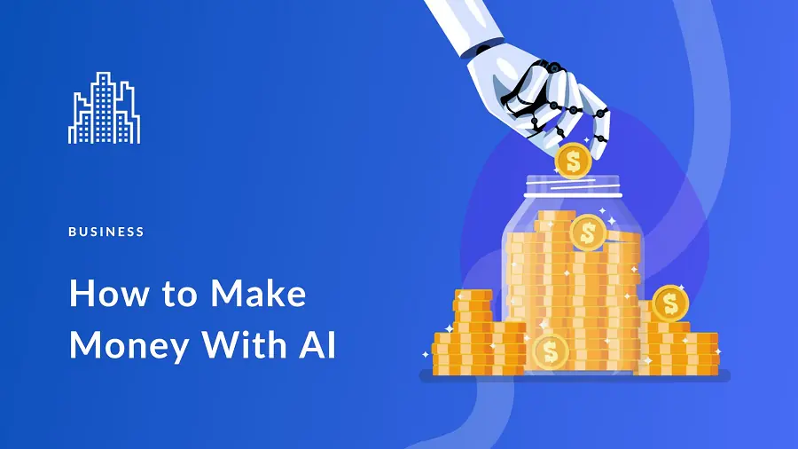 how to make money with ai